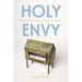 Holy Envy: Writing in the Jewish Christian Borderzone
