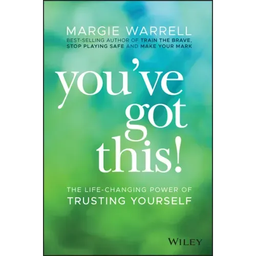 You've Got This!: The Life-Changing Power of Trusting Yourself