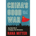 China's Good War: How World War II Is Shaping a New Nationalism