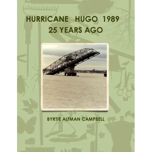 Hurricane Hugo 1989 25 Years Ago