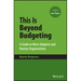 This Is Beyond Budgeting: A Guide to More Adaptive and Human Organizations