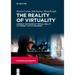 The Reality of Virtuality: Harness the Power of Virtual Reality to Connect with Consumers