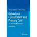 Behavioral Consultation and Primary Care: A Guide to Integrating Services