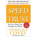 The Speed of Trust: The One Thing That Changes Everything