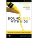 Boundaries with Kids Participant's Guide: When to Say Yes, How to Say No