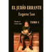 El judío errante (tomo 1)