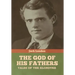 The God of His Fathers: Tales of the Klondyke