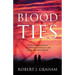 Blood Ties: The Emotional Journeys of Two Adoptees Searching for and Finding Their Birth Parents