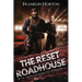The Reset Roadhouse: Book Ten in The Borrowed World Series