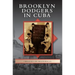 Brooklyn Dodgers in Cuba