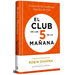 El Club de Las 5 de la Mañana (Edición Limitada Firmada) / The 5am Club (Limited Signed Edition)