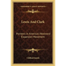 Lewis And Clark: Pioneers In America's Westward Expansion Movement