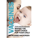 Vaccines: Making the Right Choice for Your Child