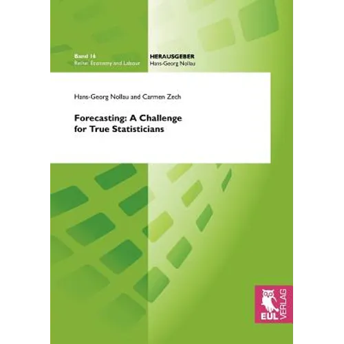 Forecasting: A Challenge for True Statisticians