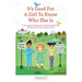 It's Good For A Girl To Know Who She Is: A fun and exciting tween workbook exploring YOUston and the best parts of you