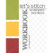 Let's Stitch - Scalloped Borders - WORKBOOK: a companion workbook to Natalia Bonner's online class