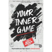 Your Inner Game - 12 Principles For High Impact Entrepreneurs