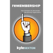 Remembership: New Strategies for Remarkable Organizations
