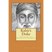 Kabir's Dohe: A Pragmatic and Reformative Perception