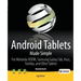 Android Tablets Made Simple: For Motorola Xoom, Samsung Galaxy Tab, Asus, Toshiba and Other Tablets