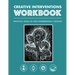 Creative Interventions Workbook: Practical Tools to Stop Interpersonal Violence