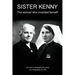 Sister Kenny: The woman who invented herself