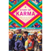 A Story of Karma: Finding Love and Truth in the Lost Valley of the Himalaya