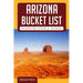 ﻿﻿Arizona Bucket List Adventure Guide & Journal