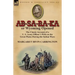 AB-Sa-Ra-Ka or Wyoming Opened: The Classic Account of A U. S. Army Officer's Wife on the Great Plains During the Indian Wars