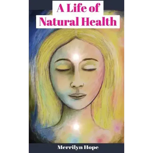 A Life of Natural Health