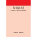 The holiest of all: an exposition of the Epistle to the Hebrews