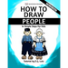 How to Draw People - In Simple Steps For Kids - Workbook