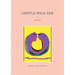 Gentle Wild Zen: Circles
