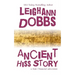 Ancient Hiss Story