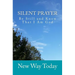 Silent Prayer: Be Still and Know That I Am God