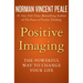 Positive Imaging: The Powerful Way to Change Your Life