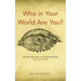 Who in Your World Are You?: An Introduction to Characterology