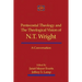 Pentecostal Theology and the Theological Vision of N.T. Wright: A Conversation