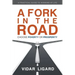 A Fork in the Road: Choose Poverty or Prosperity