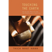 Touching the Earth: 46 Guided Meditations for Mindfulness Practice