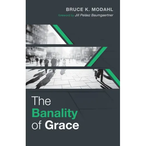 The Banality of Grace
