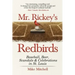 Mr. Rickey's Redbirds: Baseball, Beer, Scandals & Celebrations in St. Louis