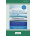 Mindfulness for Insomnia: A Four-Week Guided Program to Relax Your Body, Calm Your Mind, and Get the Sleep You Need (16pt Large Print Edition)