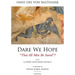 Dare We Hope That All Men Be Saved?: With a Short Discourse on Hell