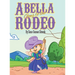 Abella Goes to the Rodeo