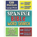Spanish BIBLE Word Search 120 PUZZLES LARGE PRINT (LETRA GRANDE): 60 Frases de Sanidad y 60 promesas (60 Healing Quotes & 60 Promises Quotes)