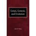 Genes, Genesis and Evolution