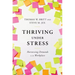 Thriving Under Stress: Harnessing Demands in the Workplace
