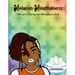 Melanin Mindfulness - Self-Care Coloring and Affirmations Book