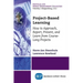 Project-Based Learning: How to Approach, Report, Present, and Learn from Course-Long Projects